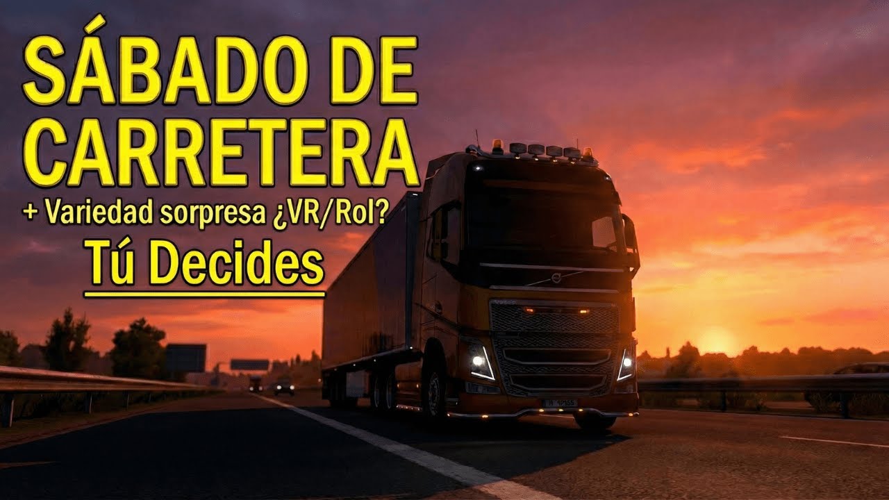Hoy conduzco YO 🚛 (y luego Variedad) 