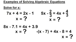 ALGEBRA & PRE-ALGEBRA REVIEW: Ch 1 (34 of 53) Solving Algebraic Equations: Solve x=? Ex.