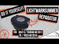 Lichtwarnsummer Reparatur &amp; Austausch VW Golf 6 / Touran / T6 / Polo