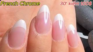 French chrome $100 trong 30’ - JadeTang Zurno