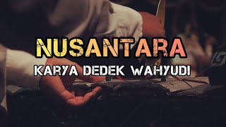 Gending Kreasi Nusantara Karya Dedek Wahyudi - Cocok untuk Gending Pambuko Wayang Kulit
