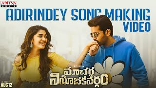 Adirindey Song Making Video | Macherla Niyojakavargam | Nithiin | Krithi Shetty |Mahathi Swara Sagar