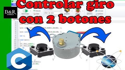 Controlar motor a pasos con 2 botones y PIC - Tutorial Programación en C | D&R Tutoriales