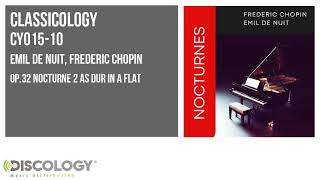 Emil De Nuit, Frederic Chopin - Op.32 Nocturne 2 As Dur In A Flat CY015