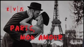 Paris, mon amour / Париж. Признание в любви