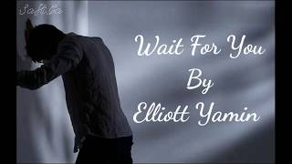 Wait For You - Elliott Yamin [ Lyrics   INDO SUB]