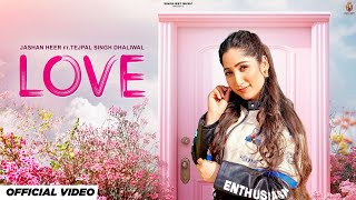 Love ❤️( Video)Jashan Heer | Singhjeet | Danger Beats | New Punjabi Song 2026