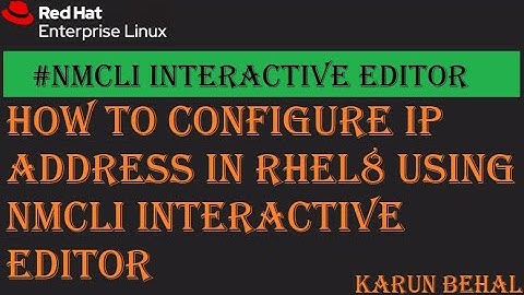 How to Configure IP Address in RHEL/CentOS8 Using NMCLI Interactive Editor[Hindi]By Karun Behal