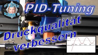 3D Druck - Pid Tuning - Besser Qualität Und Stabilität Fehlerbehebung Der Endlosheizschlaufe