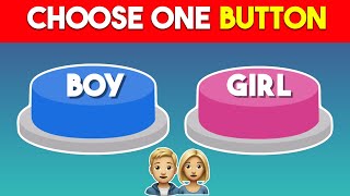 Choose one Button Boy and Girl Edition | Funny Bunny Quiz