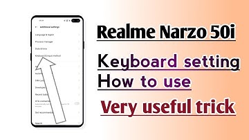 Realme Narzo 50i Keyboard setting How to use Very useful trick