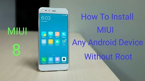 How To Install MIUI 8/9 On Any Android Without Root || Miui On Any Android 2020 Technical Babu