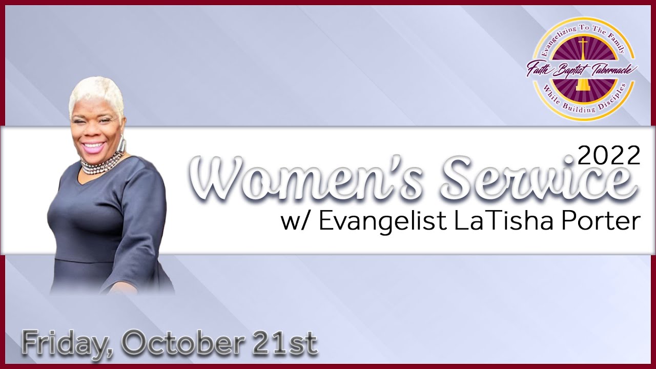 Women's Weekend Friday Service w/ Evangelist Latisha Porter | Faith ...