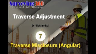Traverse Adjustment - Traverse Misclosure Angular