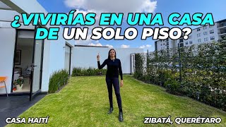 Muy BONITA y PRÁCTICA casa de UN PISO | Zibatá, Querétaro
