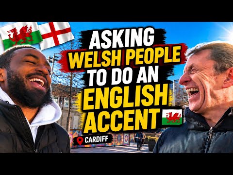 Asking WELSH People To Do An English Accent 🏴󠁧󠁢󠁷󠁬󠁳󠁿