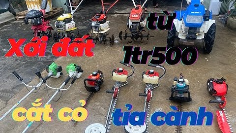 máy xới đất chỉ từ 1tr500k - máy cắt tỉa - máy cắt cỏ - nhật bãi I cửa hàng việt anh 0961350530