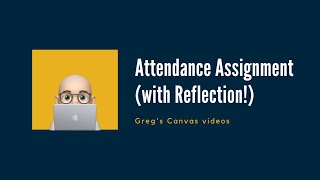 Canvas - Attendance Assignment and Reflection