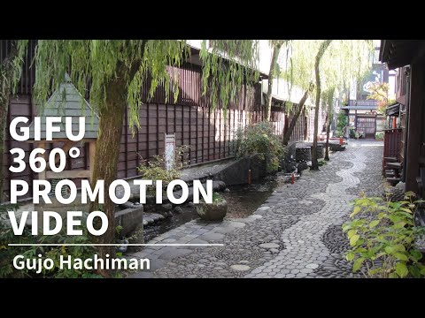Visiting Gujo Hachiman, Gifu | Japan 360º VR TOUR