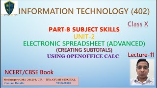 Class X IT-402 Unit-2 Spreadsheet, Creating Subtotals Definition &Practical Implement OpenOfficeCalc