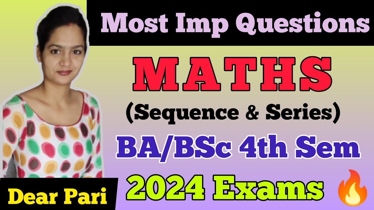 BA/BSc 4th Semester Maths Most Important Questions 2024 | Sequence and ...