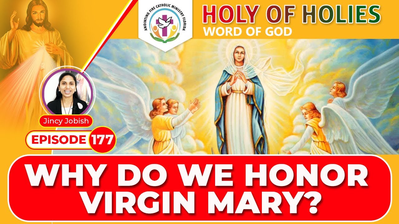 Why Do We Honor Virgin Mary? Holy of Holies (Epi177) YouTube