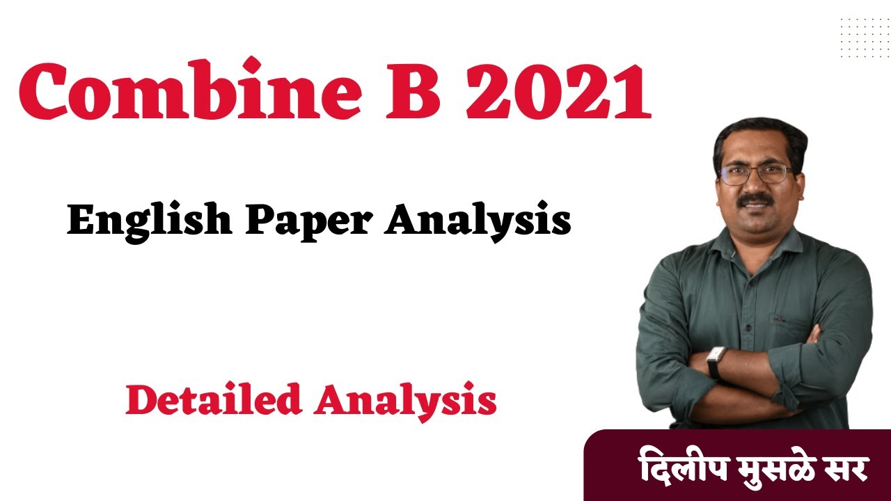 Combined Group B English Paper 1 2021 detailed analysis.