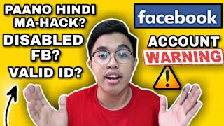 FACEBOOK ACCOUNT WARNING l PAANO PAG DISABLED? l MAIBABALIK PA BA KAPAG NAHACKED ANG FB?