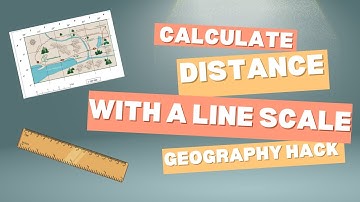 How to Calculate Distance Using a Line Scale: Grade 8 Geography