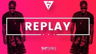 Iyaz Replay Remix Rnbass 2017 Fliptunesmusic