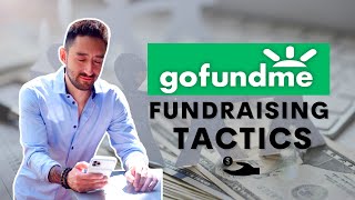 GoFundMe Fundraising Tactics that Work