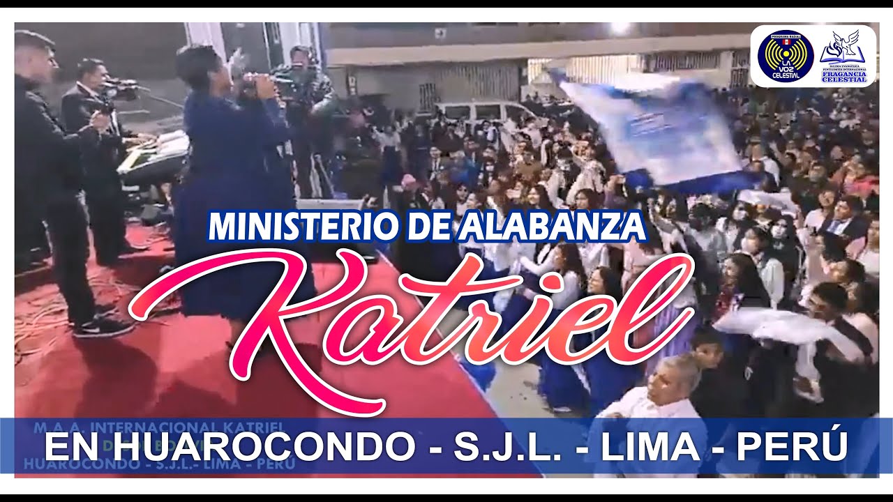 MINISTERIO KATRIEL en HUAROCONDO - LIMA - PERÚ