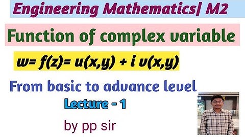 Function of complex variable|Complex function |lecture 1|Engineering Mathematics| M2| Rgpv| by ppsir