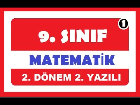 Yeni Müfredat 9. Sınıf Matematik 2. Dönem 2. Yazılı Soruları Ve Açıklamalı Çözümleri 2019