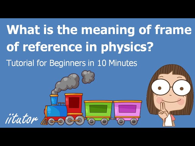 Frame Of Reference In Physics