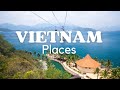 10 Best Places to Visit in Vietnam