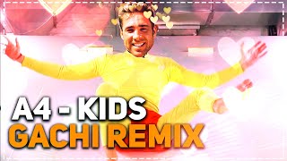 ВЛАД А4 - KIDS (right version♂) Gachi Remix