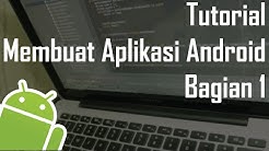 Tutorial Membuat Aplikasi Android (Pemula) - Bagian 1 - Durasi: 23.05. 