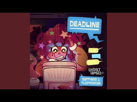 Deadline (feat. Plasterbrain)