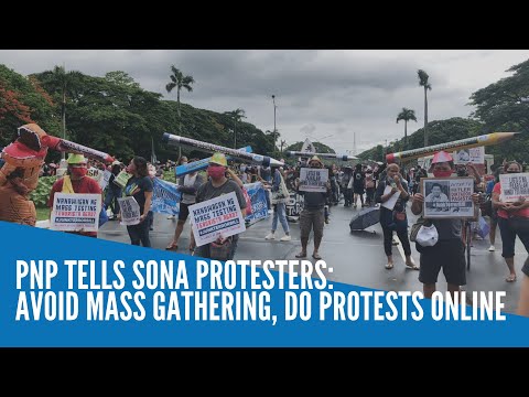 PNP tells SONA protesters: Avoid mass gathering, do protests online