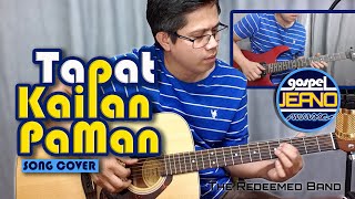 Video thumbnail of "Tapat Kailan Pa Man | The Redeemed Band | Song Cover"