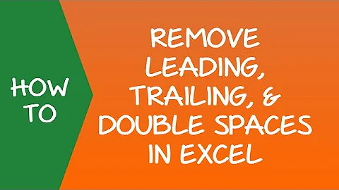 How to Remove Leading and Trailing Spaces in Excel
