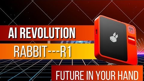 Rabbit R1 AI_ The Future in Your Hand/2024