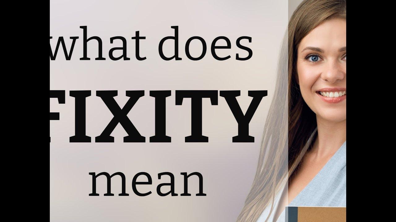 Fixity FIXITY meaning YouTube