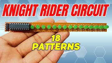 Knight Rider Circuit Multi Pattern | Running LED Chaser Circuit |Dancing LED Circuit
