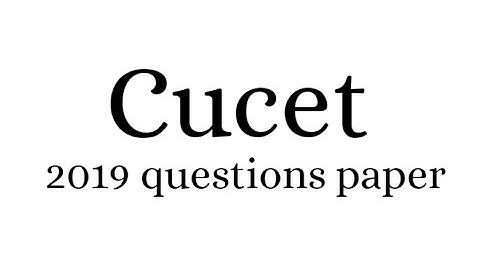 Cucet 2019 questions paper