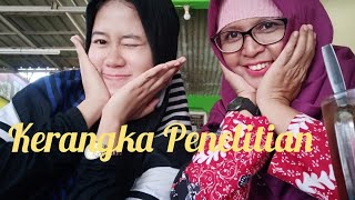 KERANGKA PENELITIAN - METODOLOGI