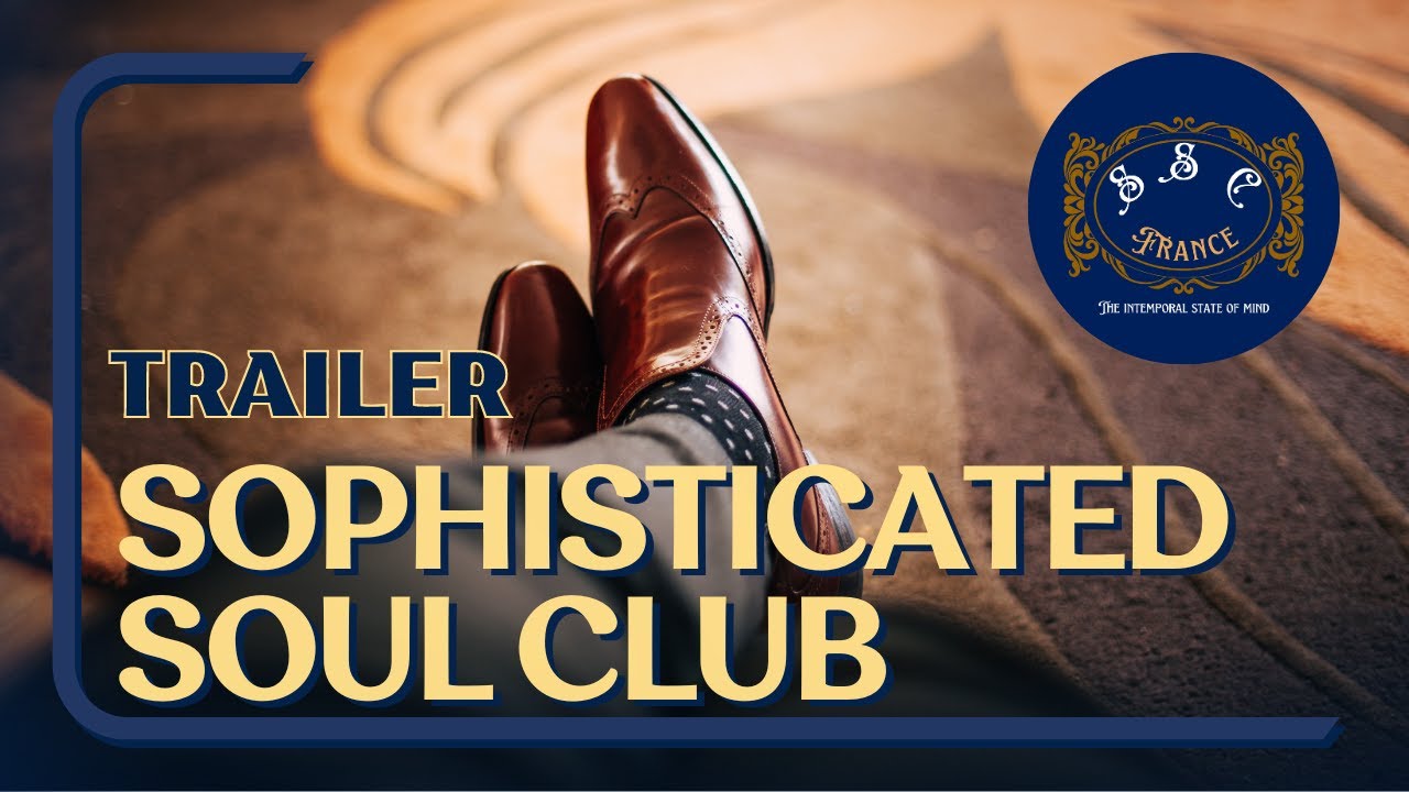 Sophisticated Soul Club - Trailer
