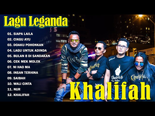 Khalifah Full Album 2024 | Lagu Khalifah Hit 2024 | Khalifah Seleksi 23 Lagu Lagu PADU PUNYA !!t class=