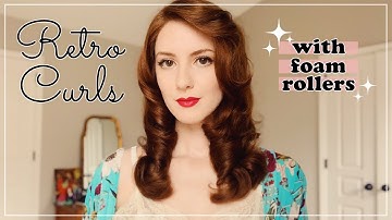 Retro Curls Hairstyle | Foam Rollers Tutorial